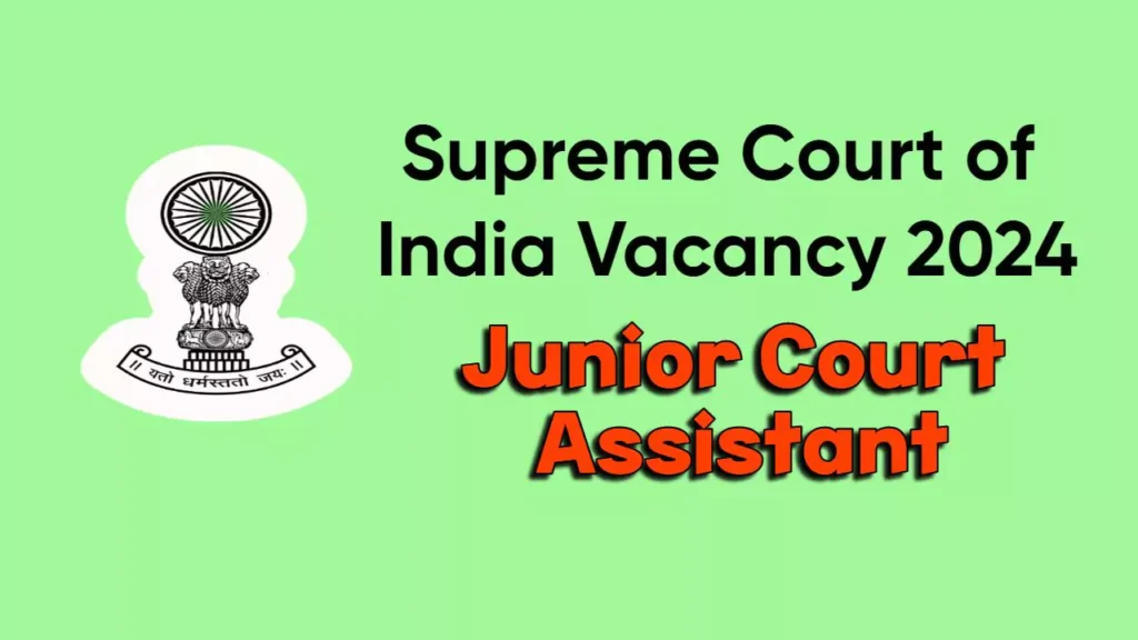 Supreme Court of India Junior Court Assistant Recruitment