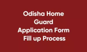 Odisha Home Guard Application Form 2025